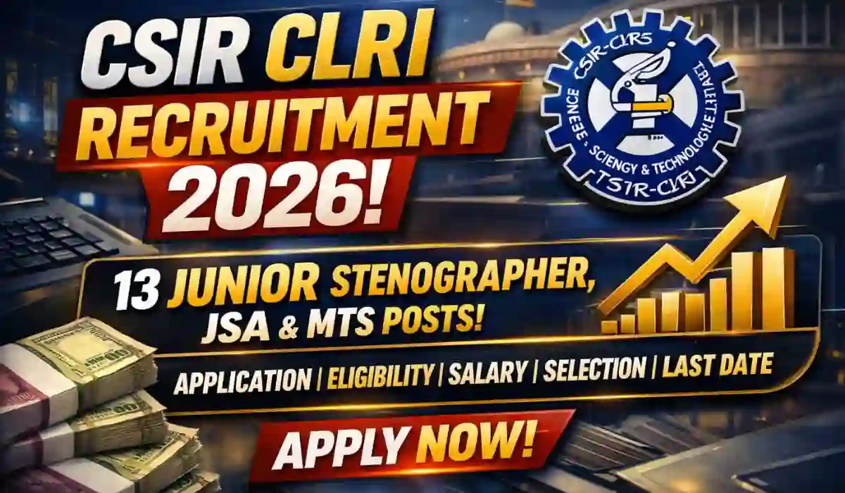 CSIR CLRI Recruitment 2026