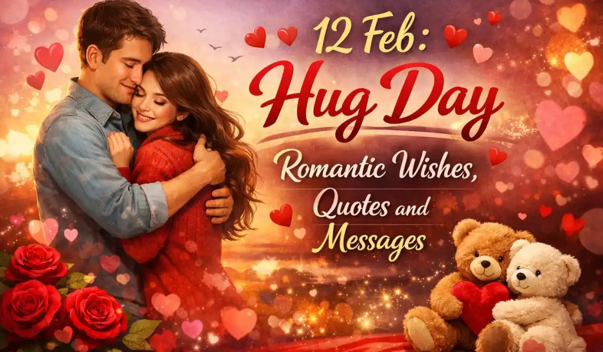 Hug Day Romantic wishes and Quotes and Messages
