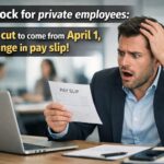 Big shock for private employees: Salary cut to come from April 1, big change in pay slip!