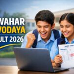 JNVST Class 6 Result 2026 Announced: Check Navodaya Vidyalaya Selection List at navodaya.gov.in