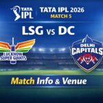 LSG vs DC IPL 2026 Match 5: Rishabh Pant Faces Former Team at Ekana – Match Info, Venue & Key Battles