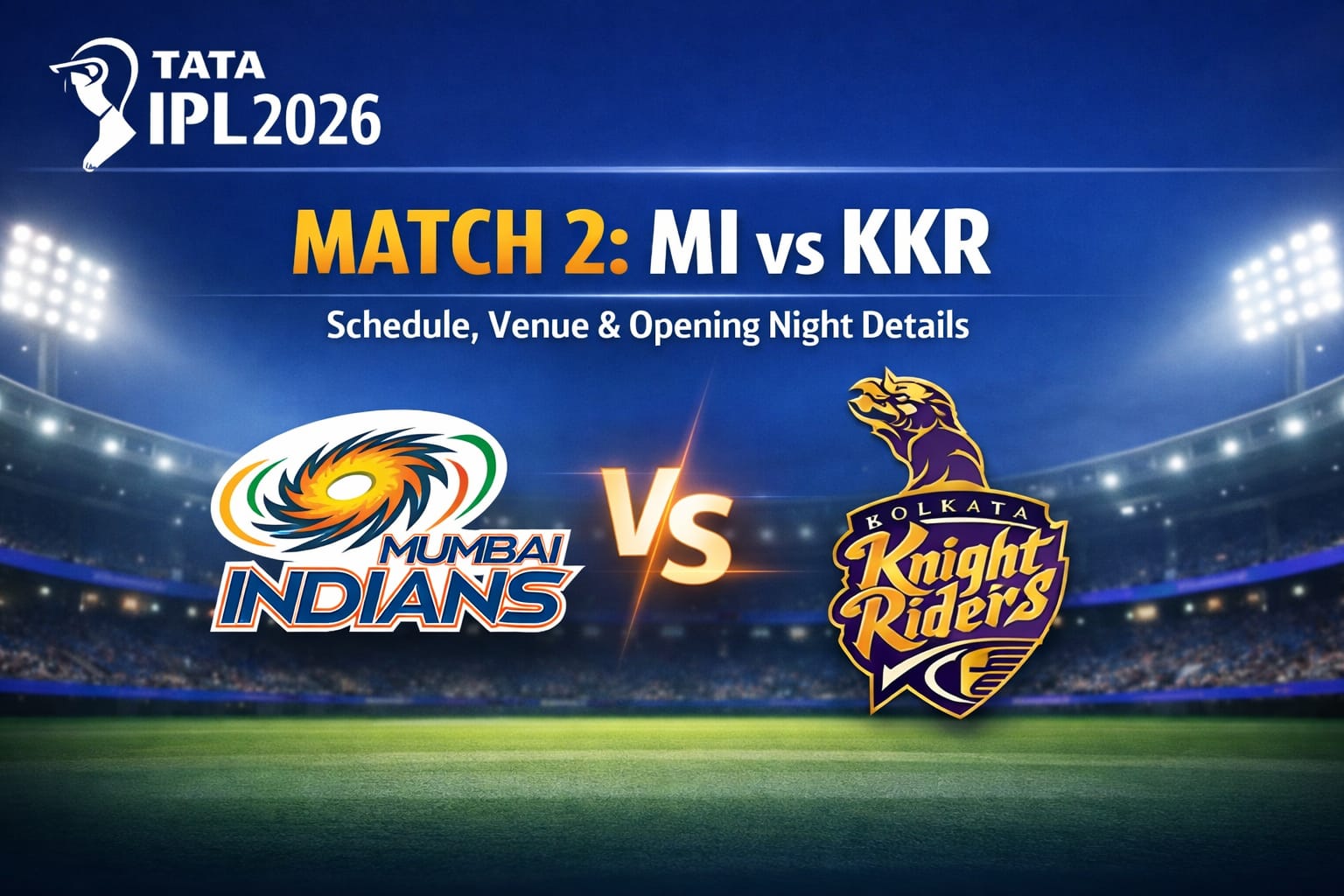TATA IPL 2026 Match 2 MI vs KKR