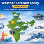Weather Forecast Today 12 March 2026: Latest Weather Updates Across India