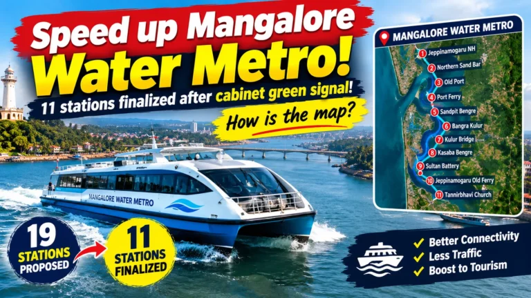 Speed up Mangalore Water Metro! 11 stations finalized after cabinet green signal! How is the map? 1 Speed up Mangalore Water Metro! 11 stations finalized after cabinet green signal! How is the map?
